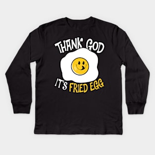 Thank God It's Fried Egg Kids Long Sleeve T-Shirt